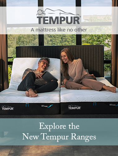 Explore The New Tempur Ranges