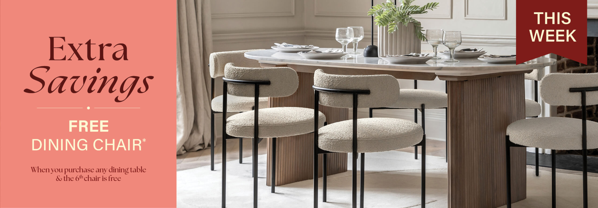 Extra Savings - 6th chair free